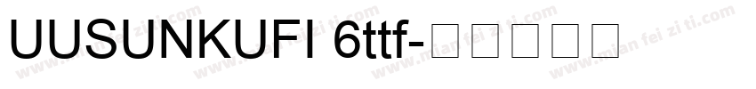 UUSUNKUFI 6ttf字体转换